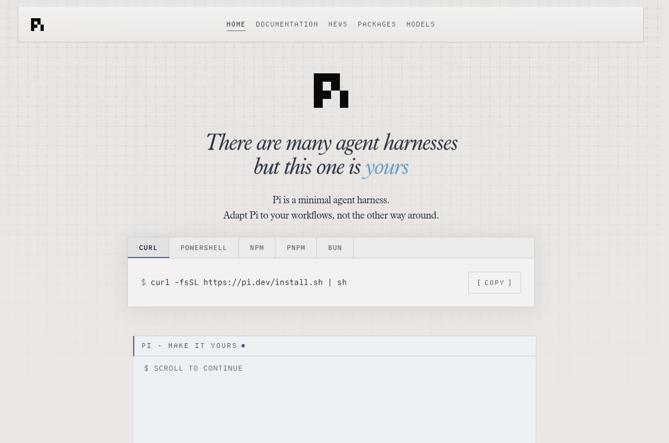 pi.dev 官方網站首頁,標語「There are many agent harnesses but this one is yours」,提供 curl、npm 等多種安裝方式。